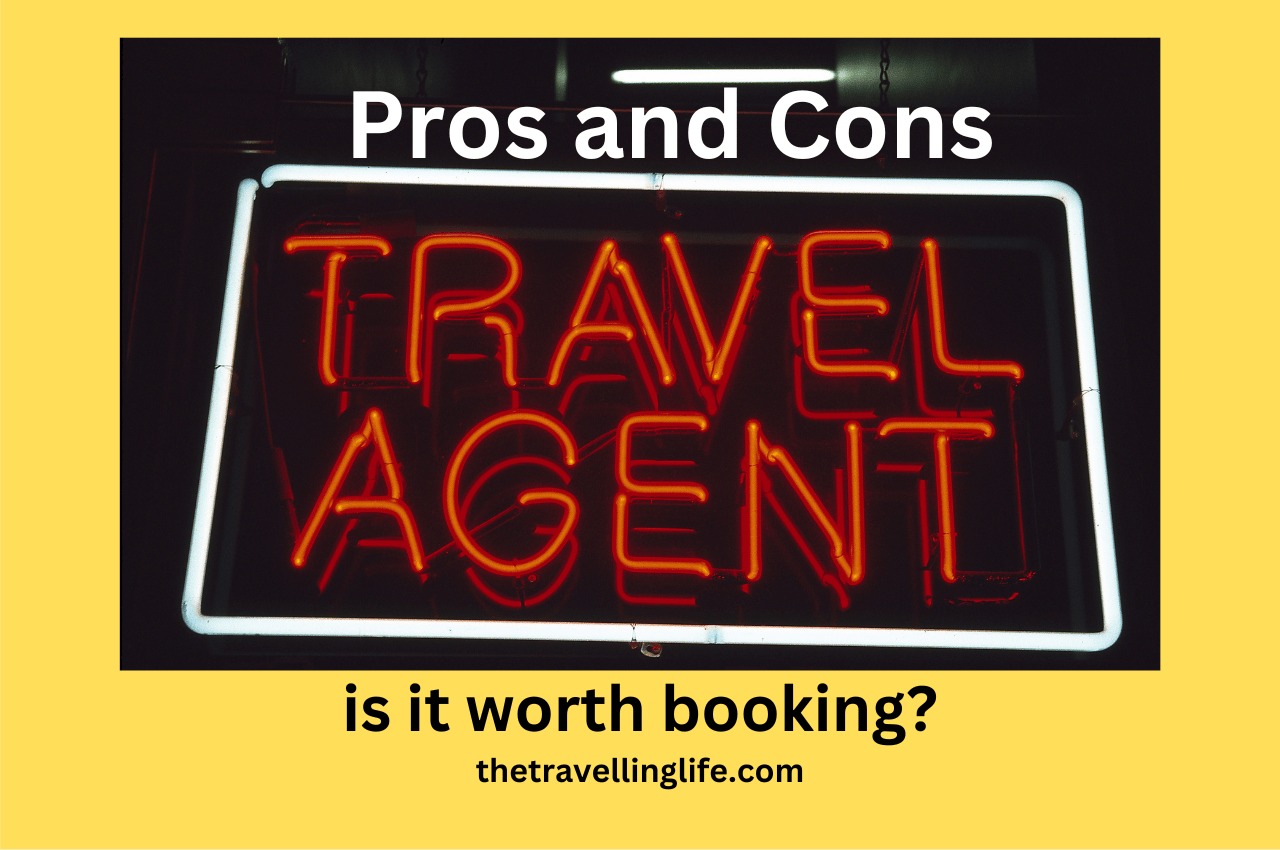 The Pros and Cons of Travel Agents: Is It Worth Booking